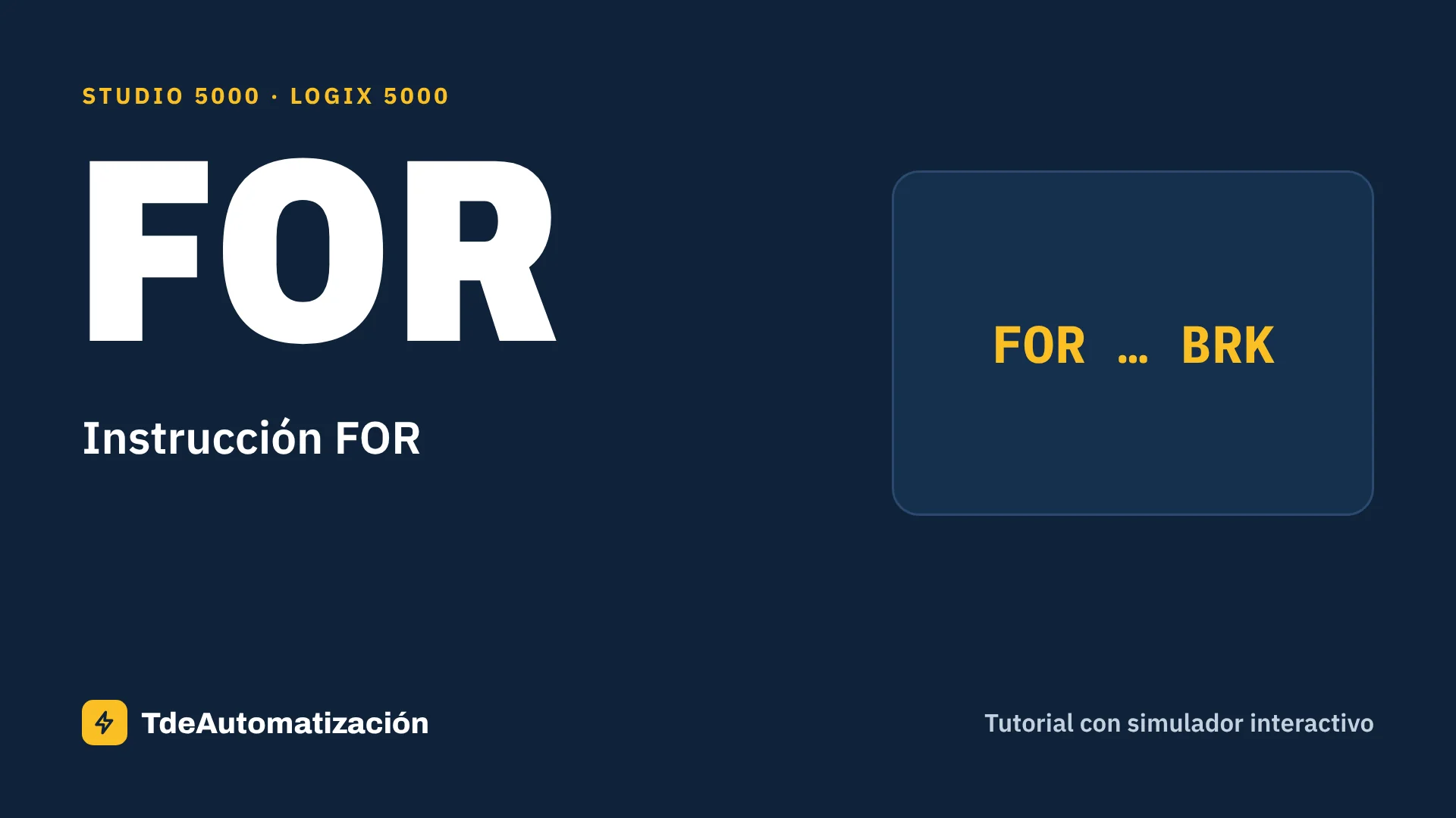 Instrucción FOR (FOR) en Studio 5000: Qué es y cómo se usa