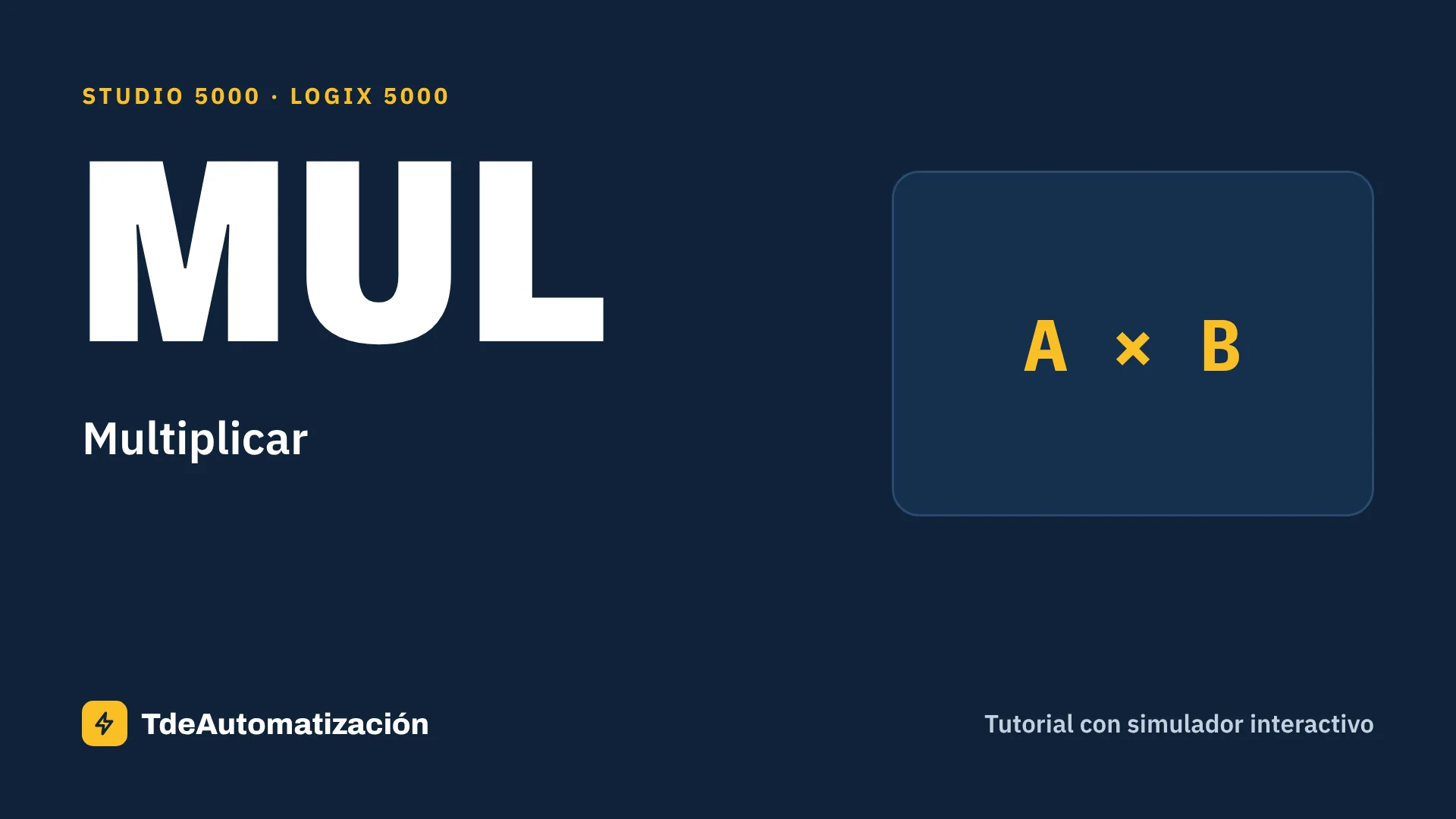 Multiplicar (MUL) en Studio 5000: Qué es y cómo se usa