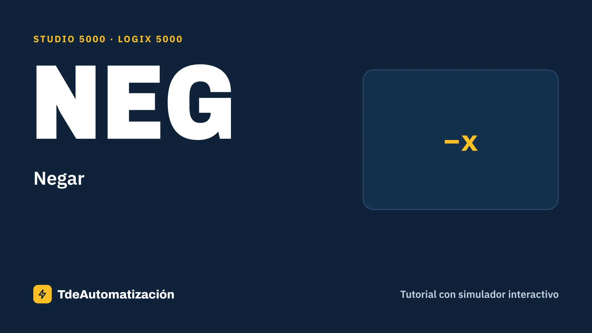 Negar (NEG) en Studio 5000: Qué es y cómo se usa