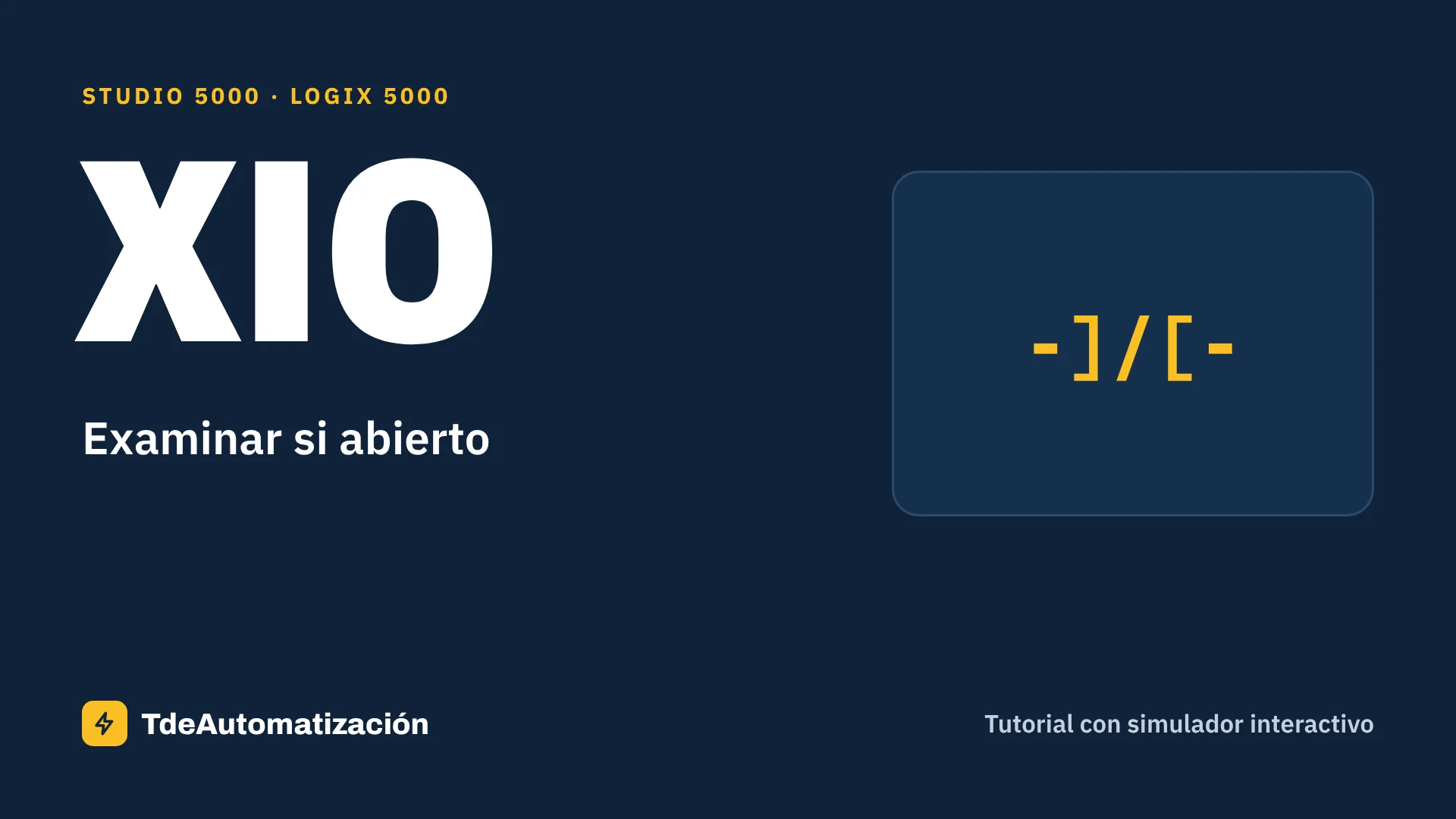 Examinar si abierto (XIO) en Studio 5000: Qué es y cómo se usa