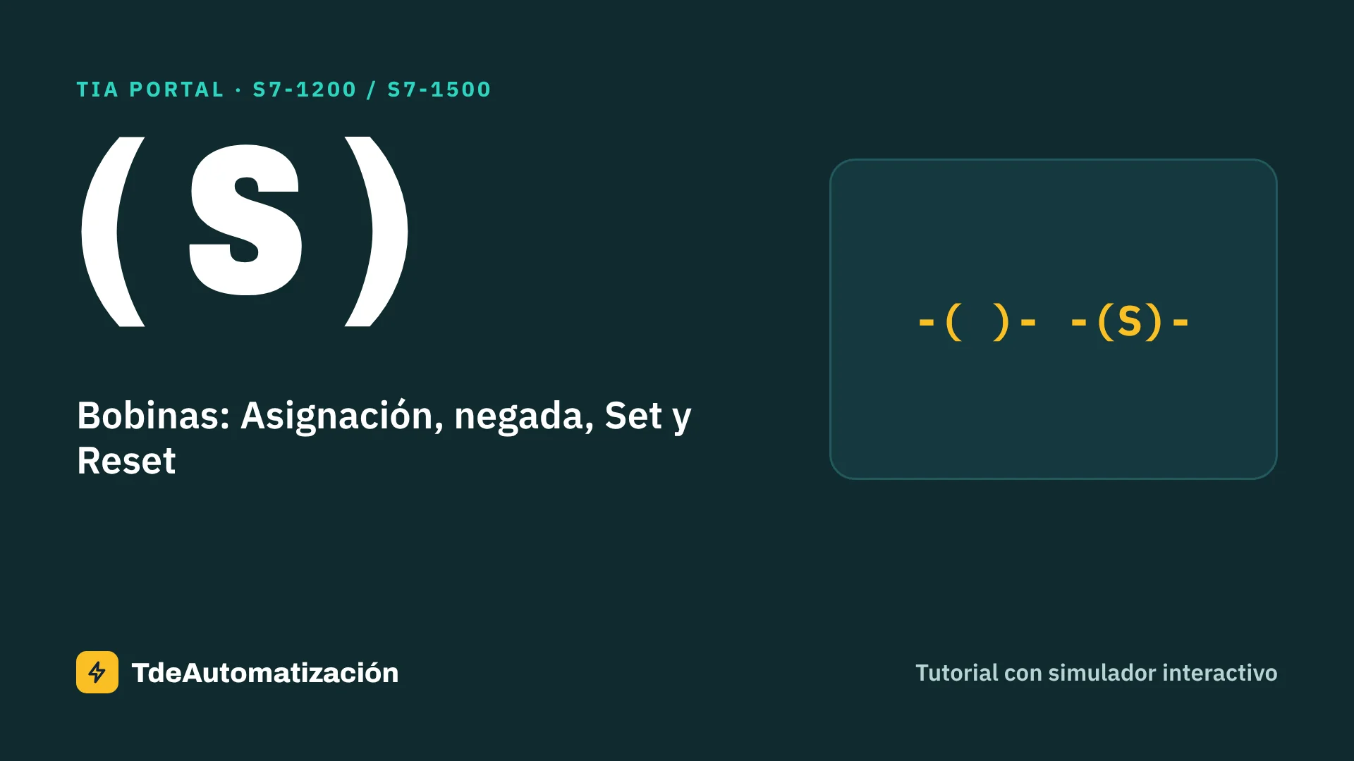 Bobinas: Asignación, negada, Set y Reset en TIA Portal: Cómo se usa paso a paso
