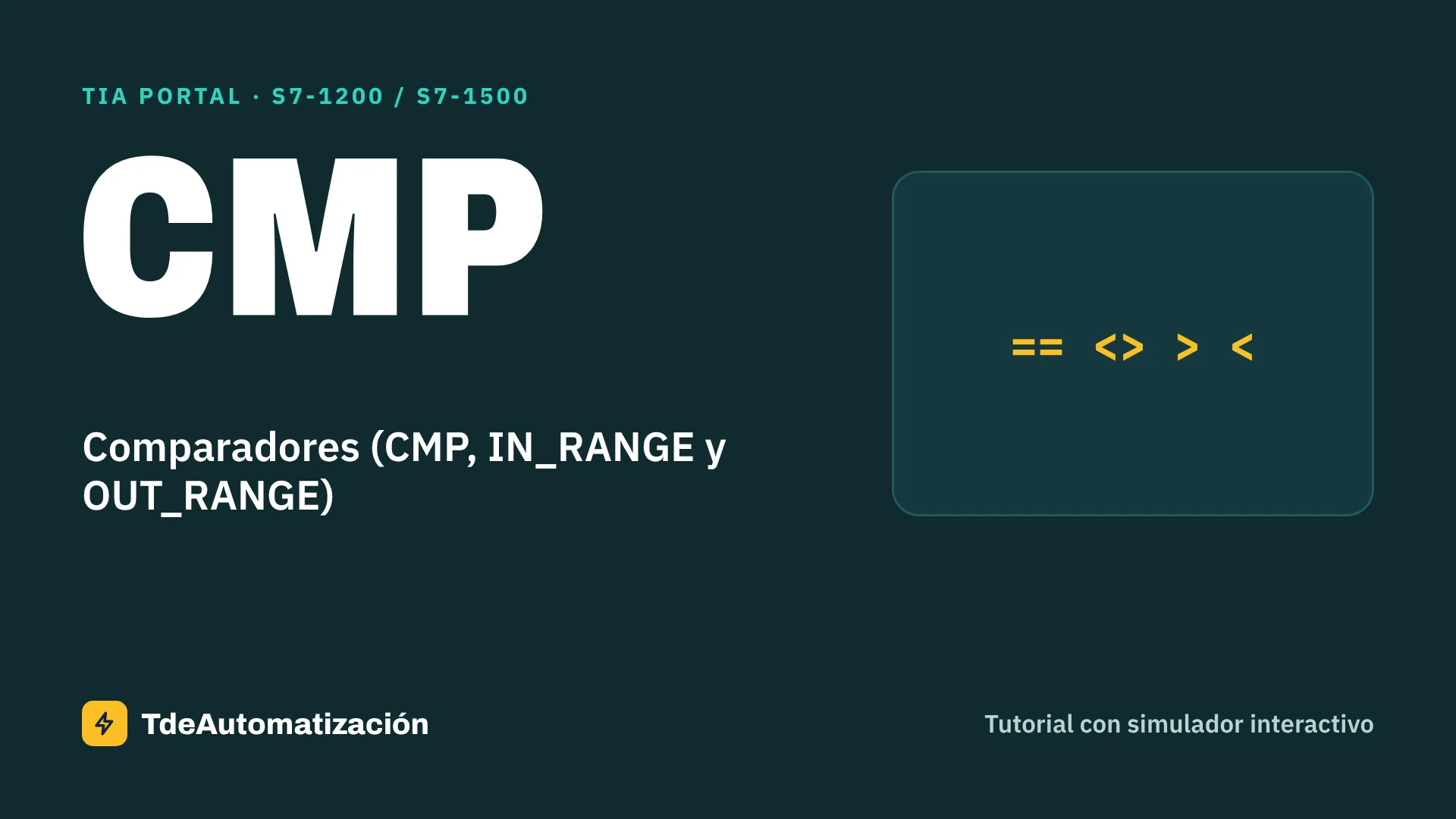 Comparadores (CMP, IN_RANGE y OUT_RANGE) en TIA Portal: Cómo se usa paso a paso