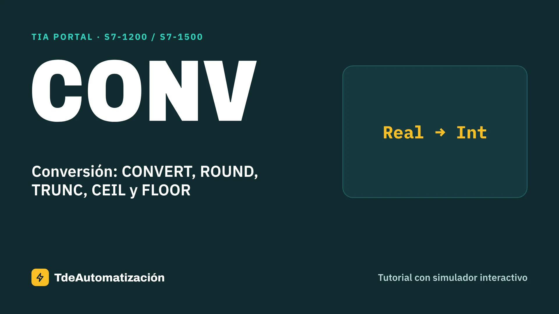 Conversión: CONVERT, ROUND, TRUNC, CEIL y FLOOR en TIA Portal: Cómo se usa paso a paso