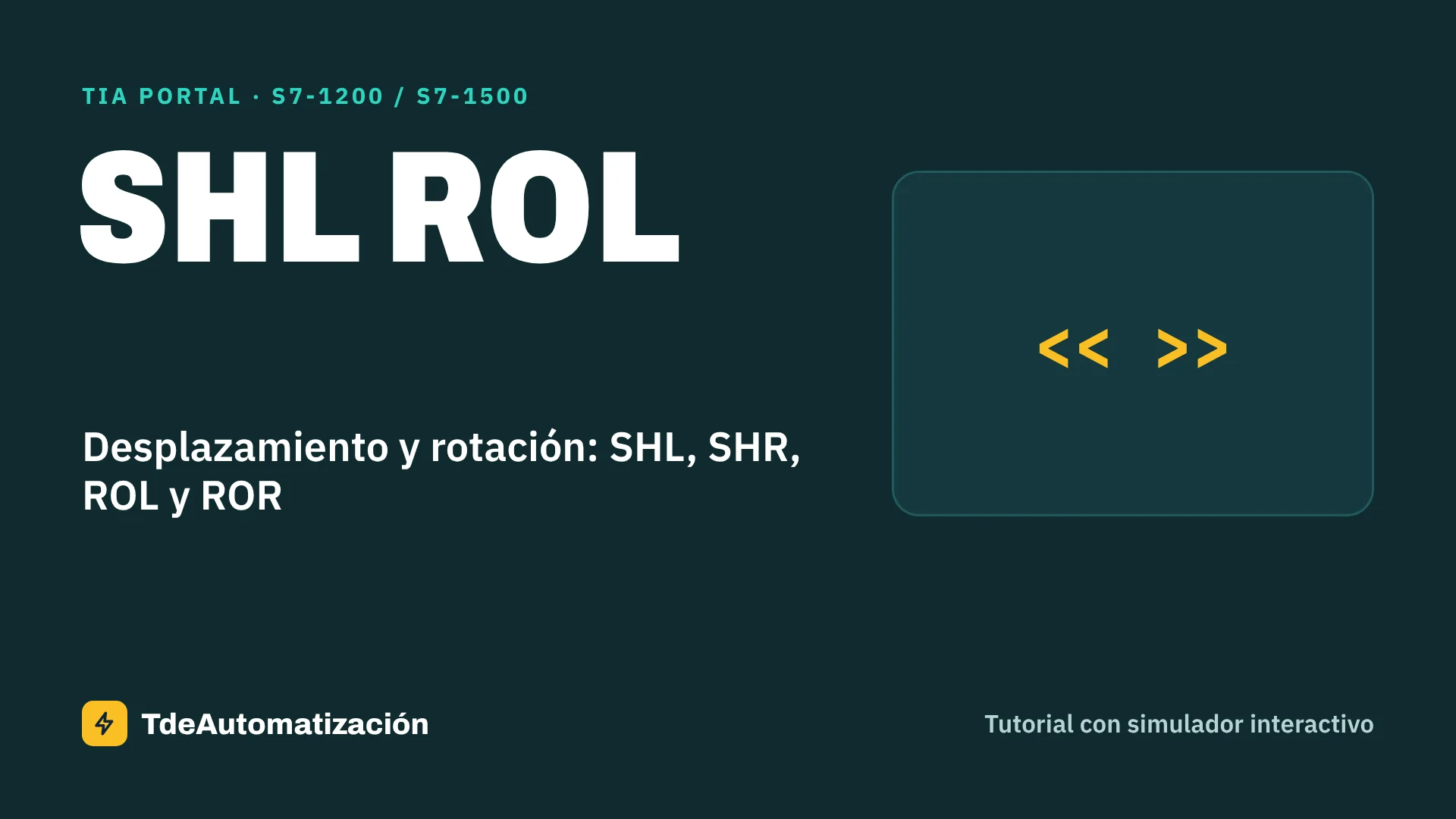 Desplazamiento y rotación: SHL, SHR, ROL y ROR en TIA Portal: Cómo se usa paso a paso