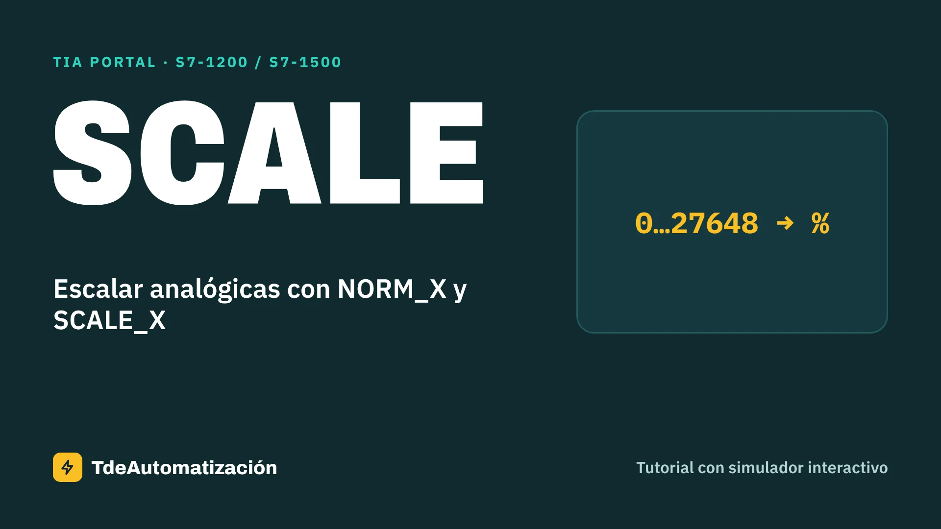 Escalar analógicas con NORM_X y SCALE_X en TIA Portal: Cómo se usa paso a paso