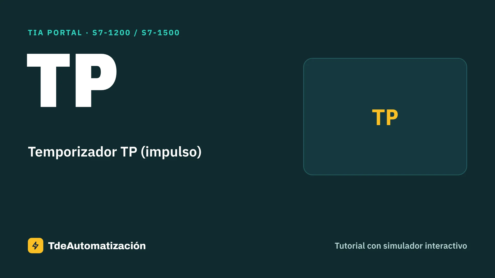 Temporizador TP (impulso) en TIA Portal: Cómo se usa paso a paso